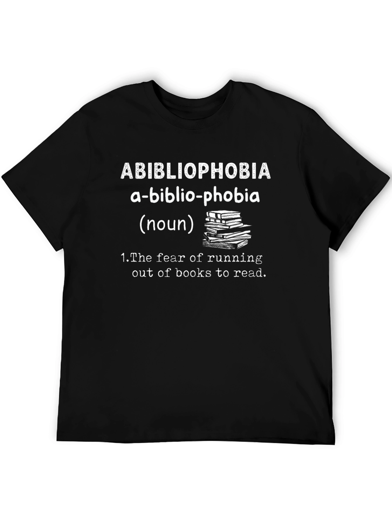 Abibliophobia Definition T-Shirt - Book Lover Gift