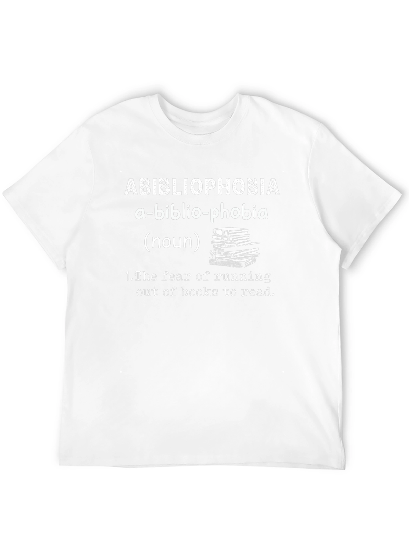 Abibliophobia Definition T-Shirt - Book Lover Gift