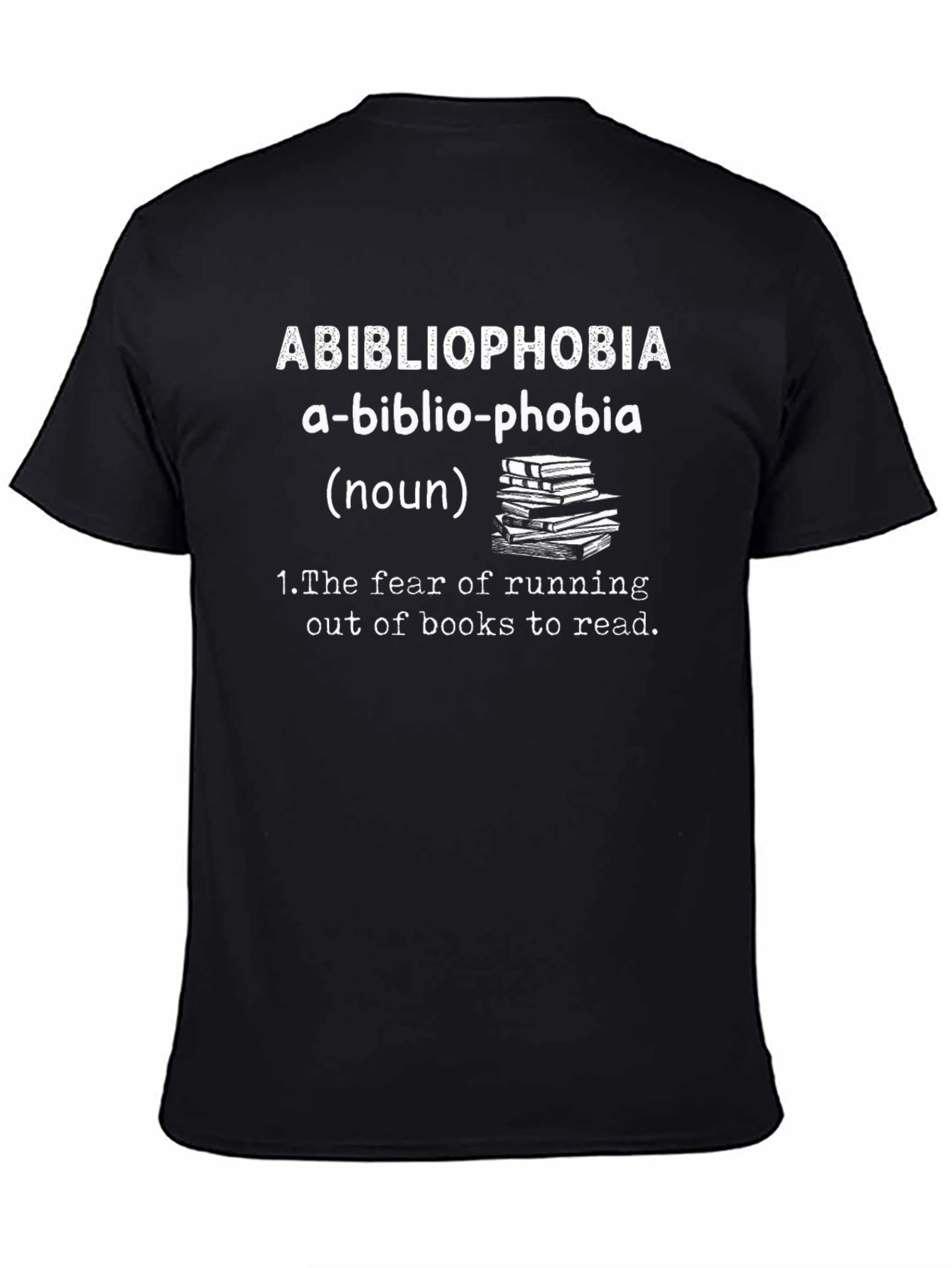 Abibliophobia Definition T-Shirt - Book Lover Gift