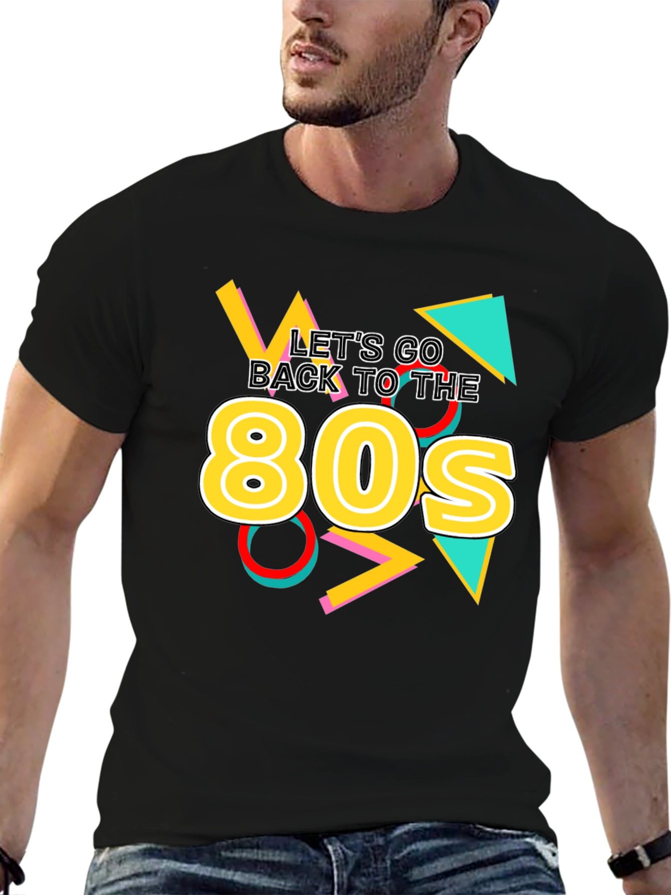 Lets Go Back to the 80s T-Shirt