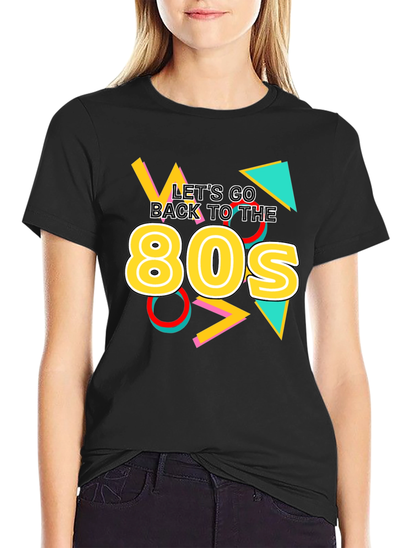 Lets Go Back to the 80s T-Shirt