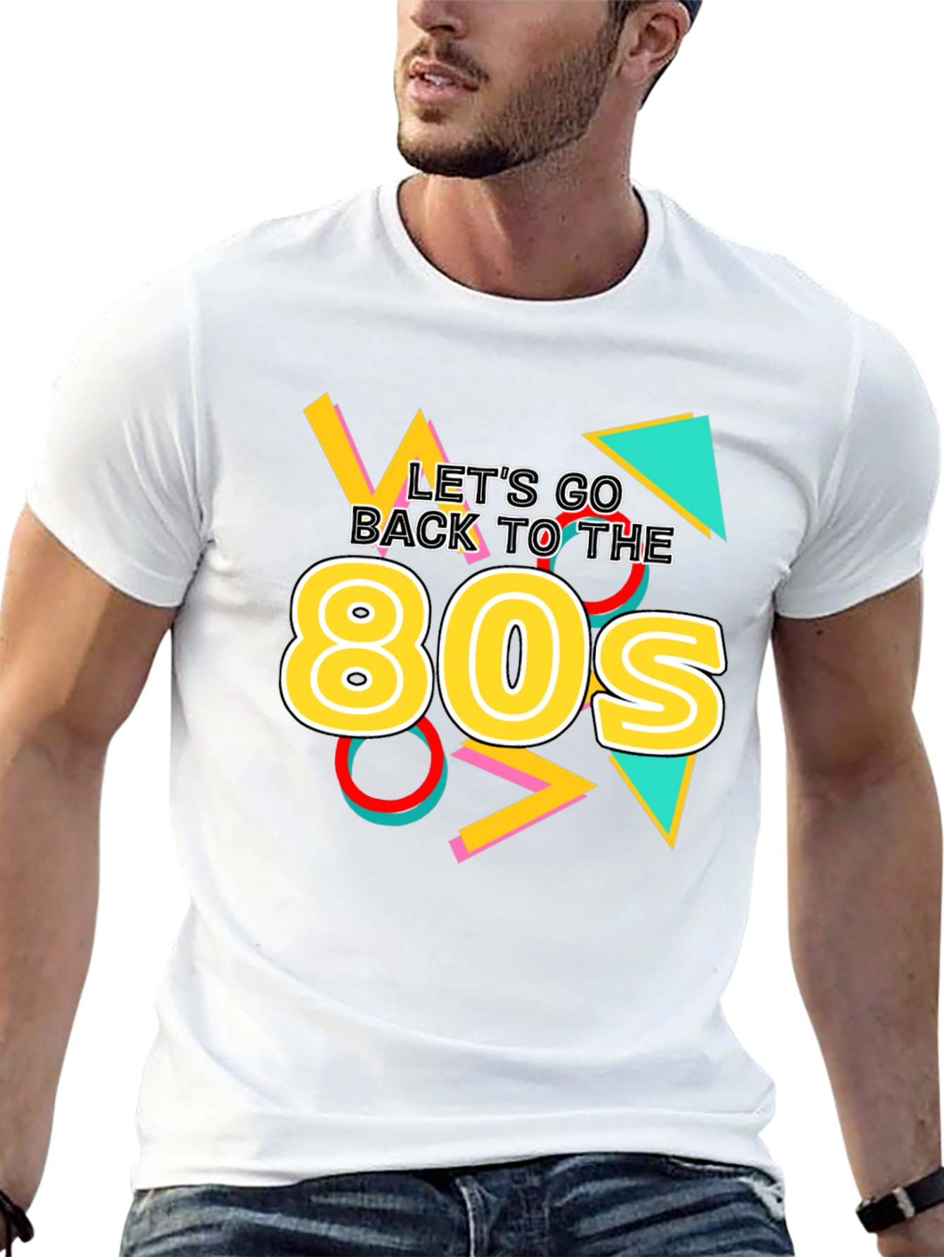 Lets Go Back to the 80s T-Shirt