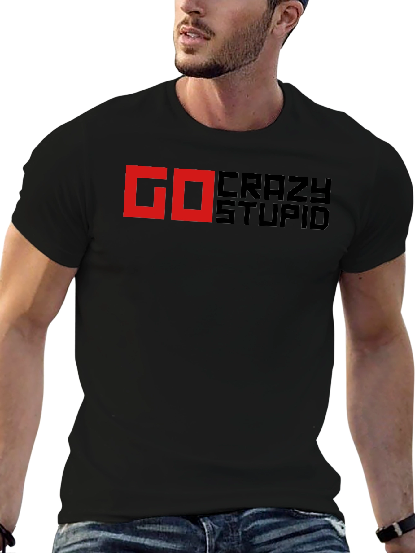 Go Crazy Stupid Black T-Shirt