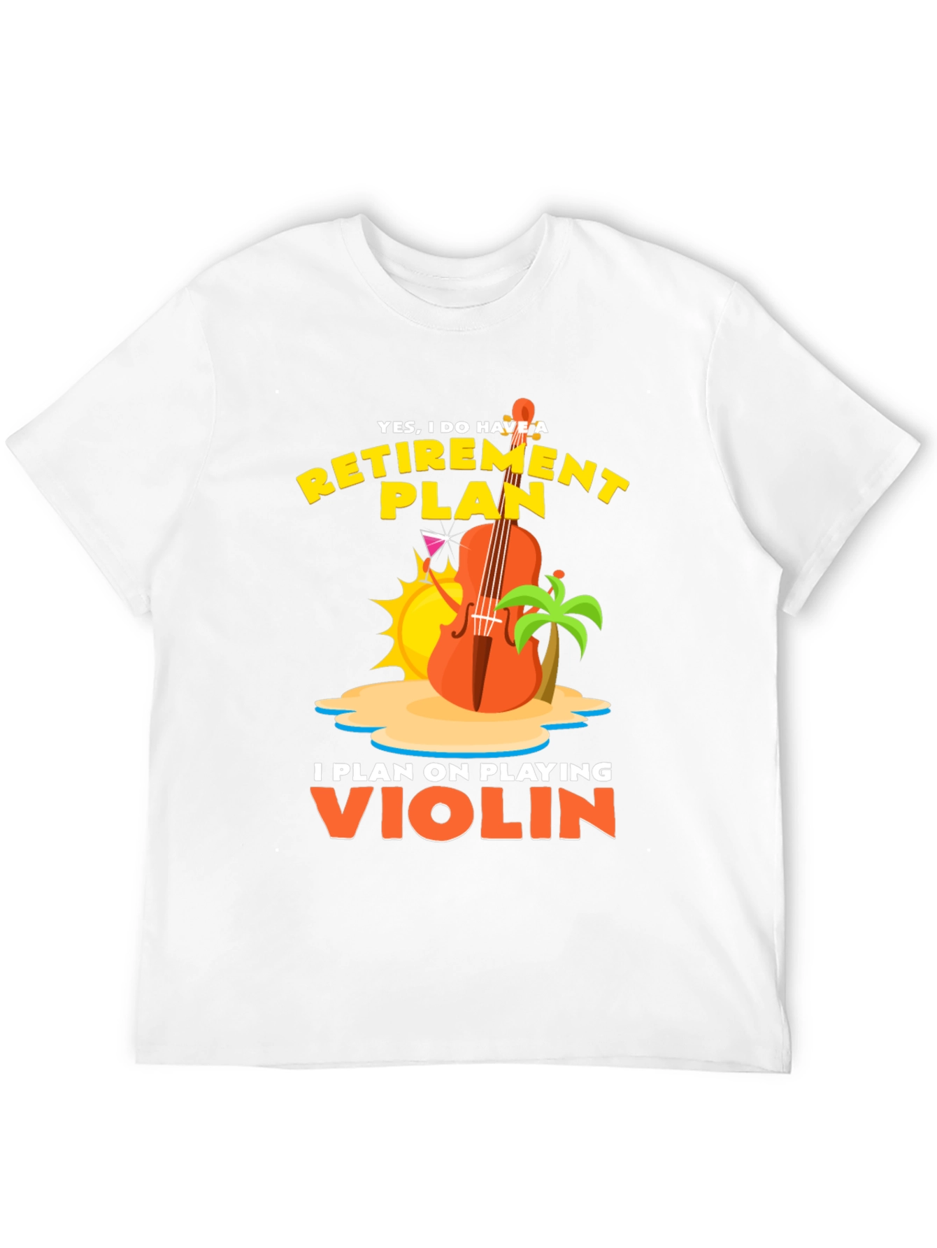 Retirement Plan Violin Player T-Shirt