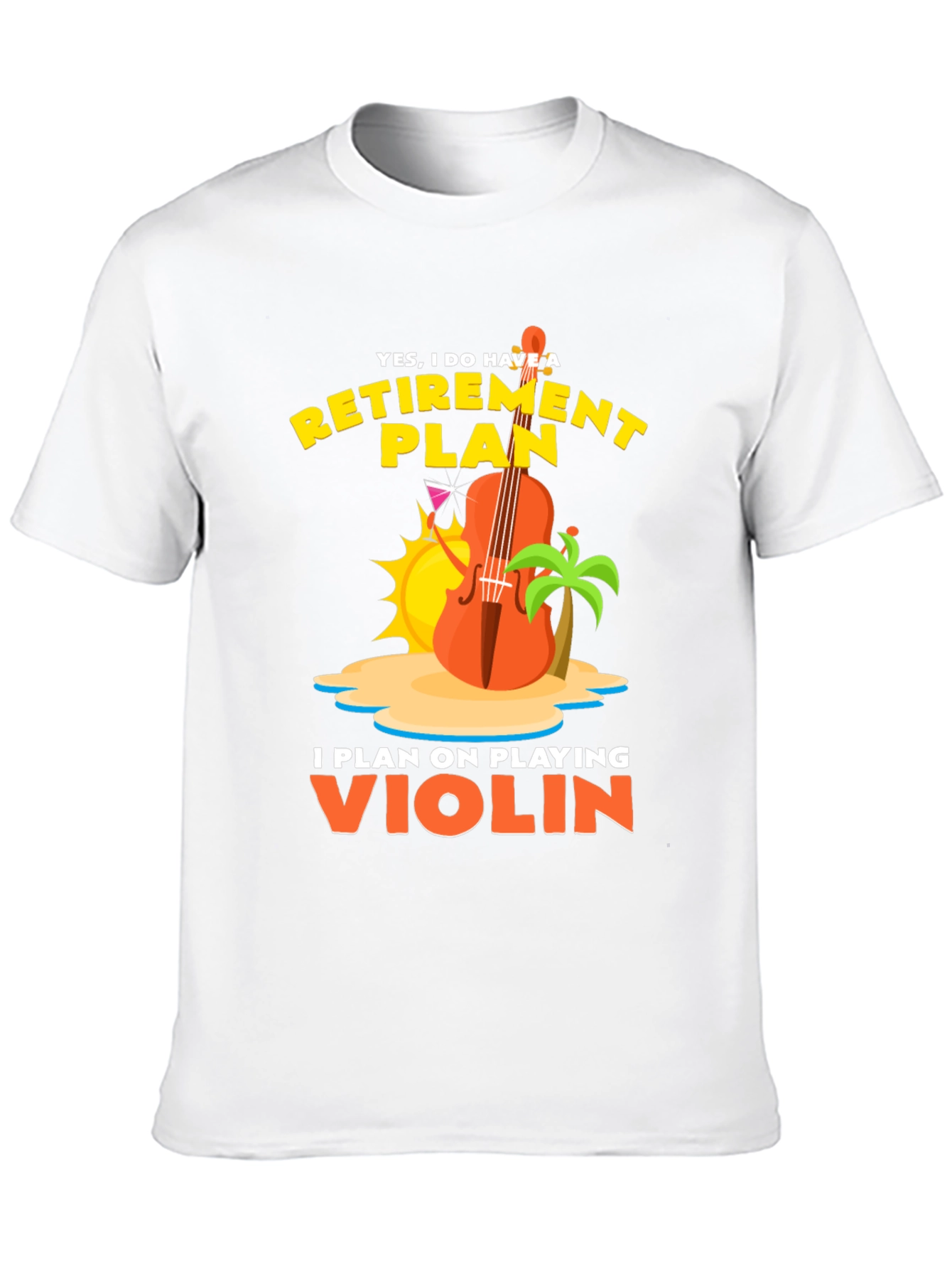 Retirement Plan Violin Player T-Shirt