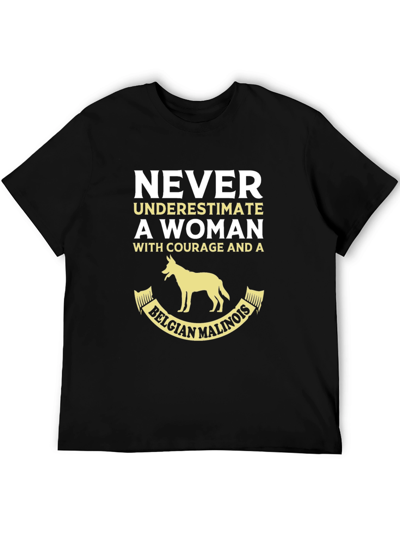 Womans Courage Belgian Malinois Graphic T-Shirt