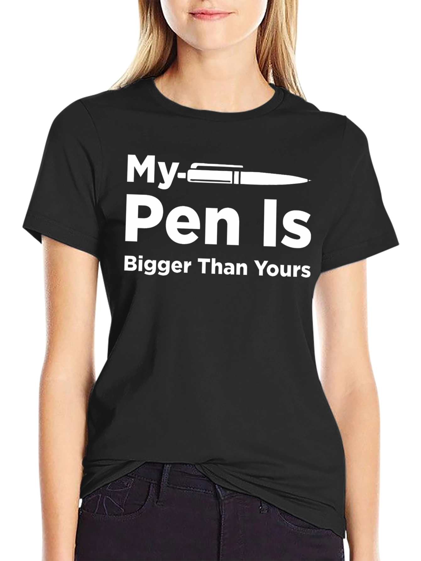 My Pen Is Bigger Than Yours T-Shirt