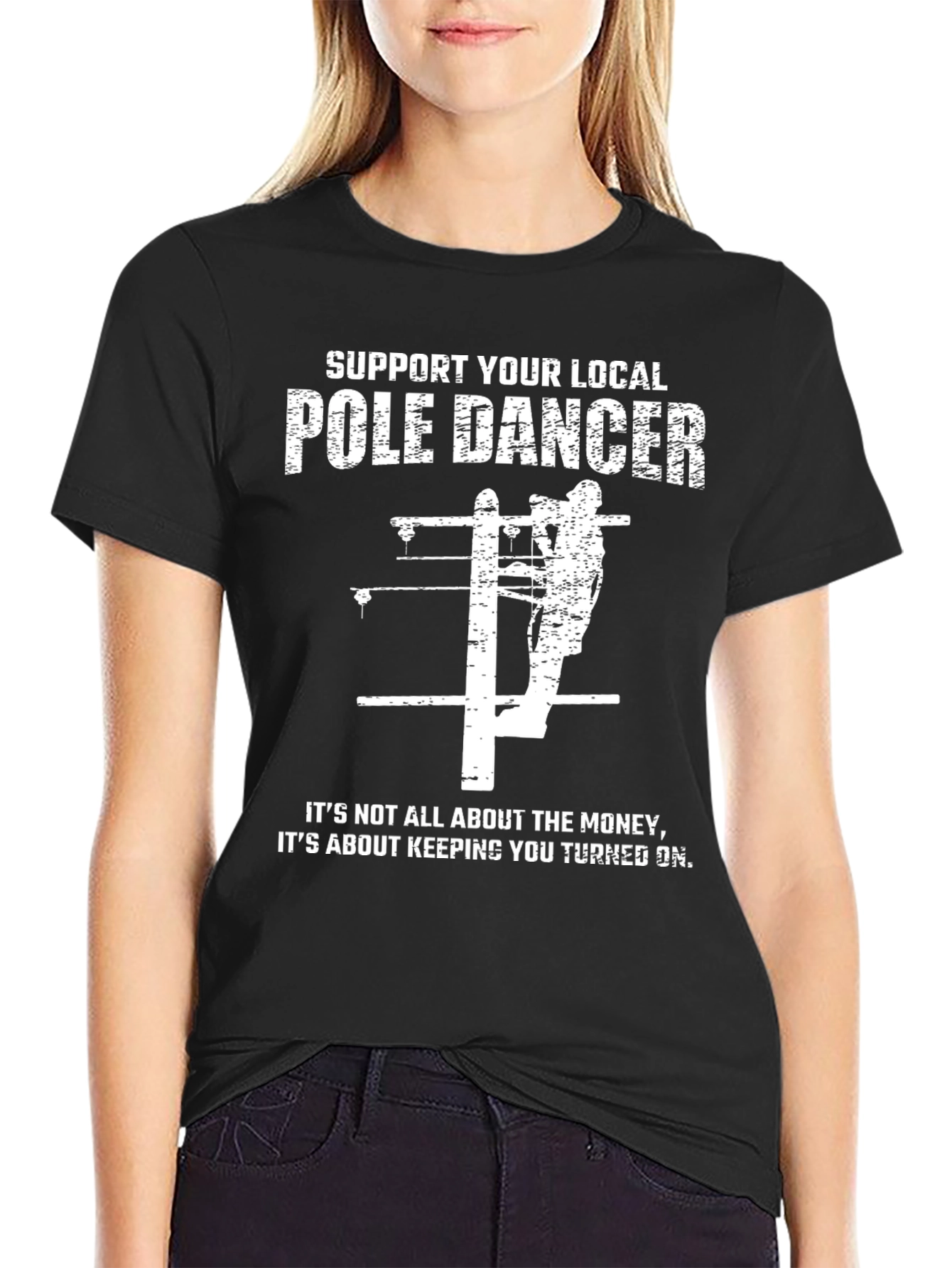 Support Your Local Pole Dancer Graphic T-Shirt