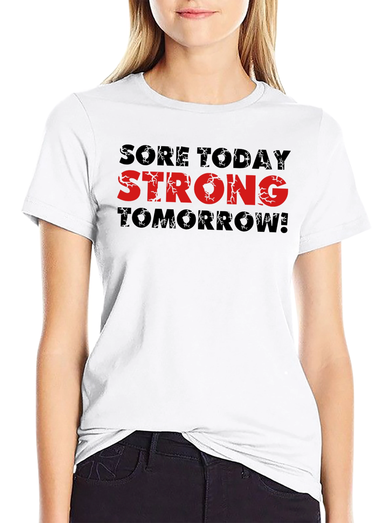 Sore Today Strong Tomorrow Graphic Tee