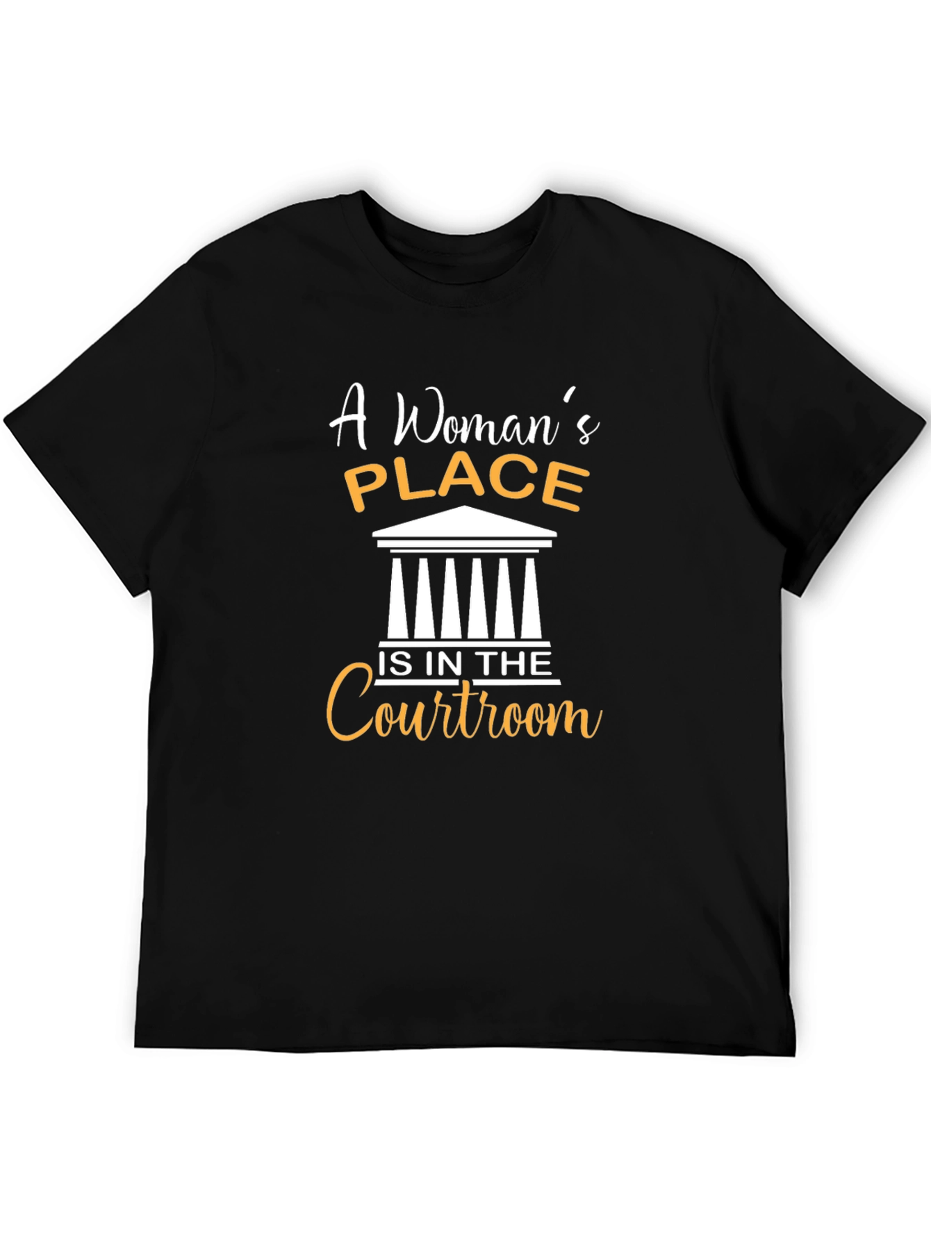 Womans Place Is In The Courtroom T-Shirt