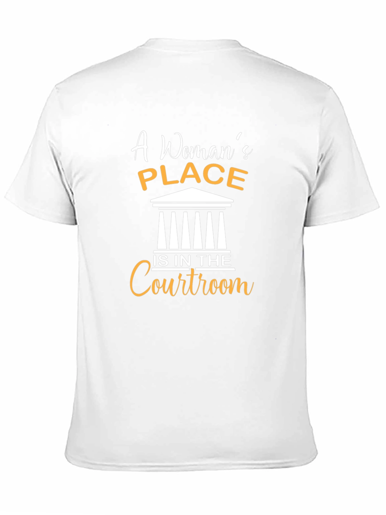 Womans Place Is In The Courtroom T-Shirt