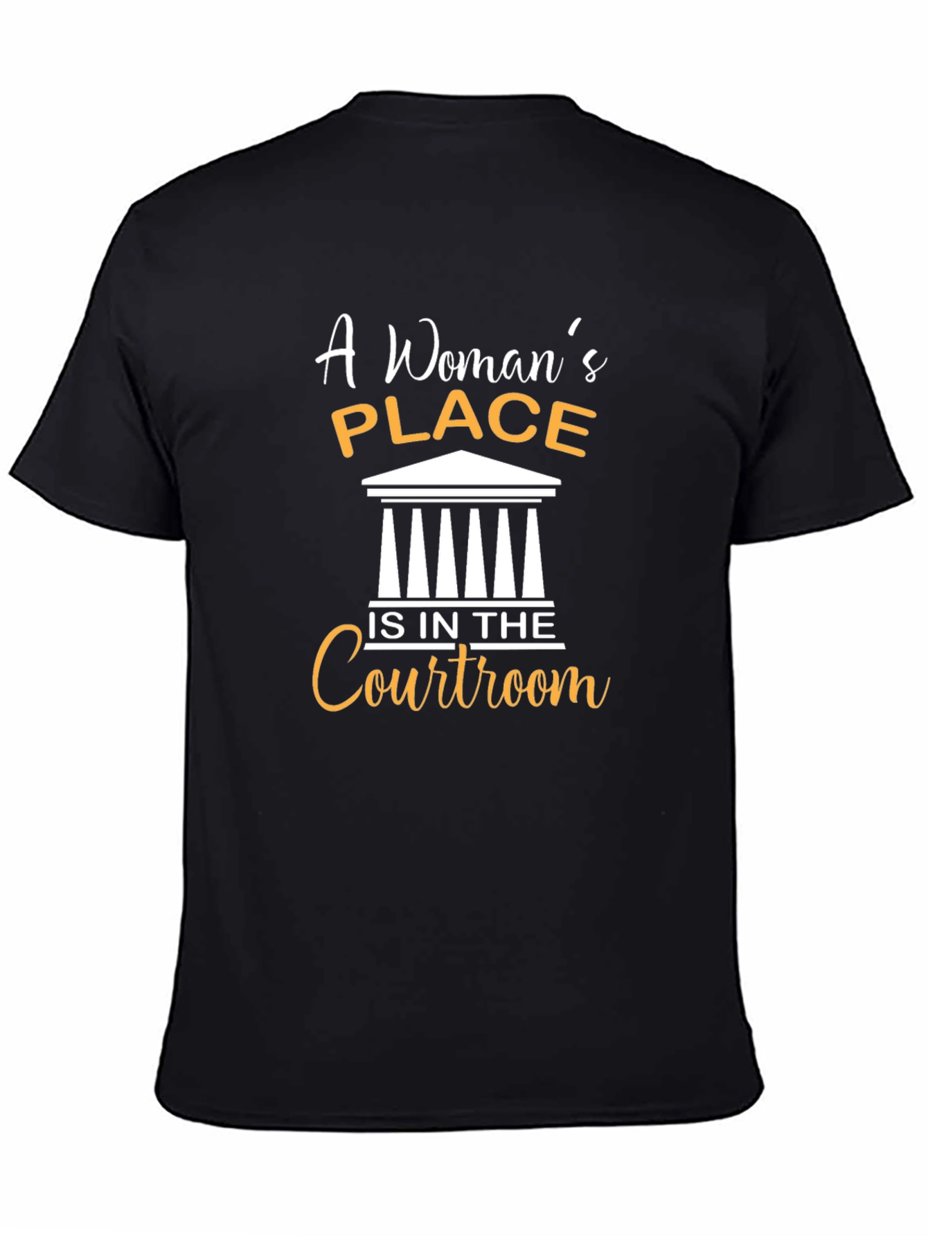 Womans Place Is In The Courtroom T-Shirt