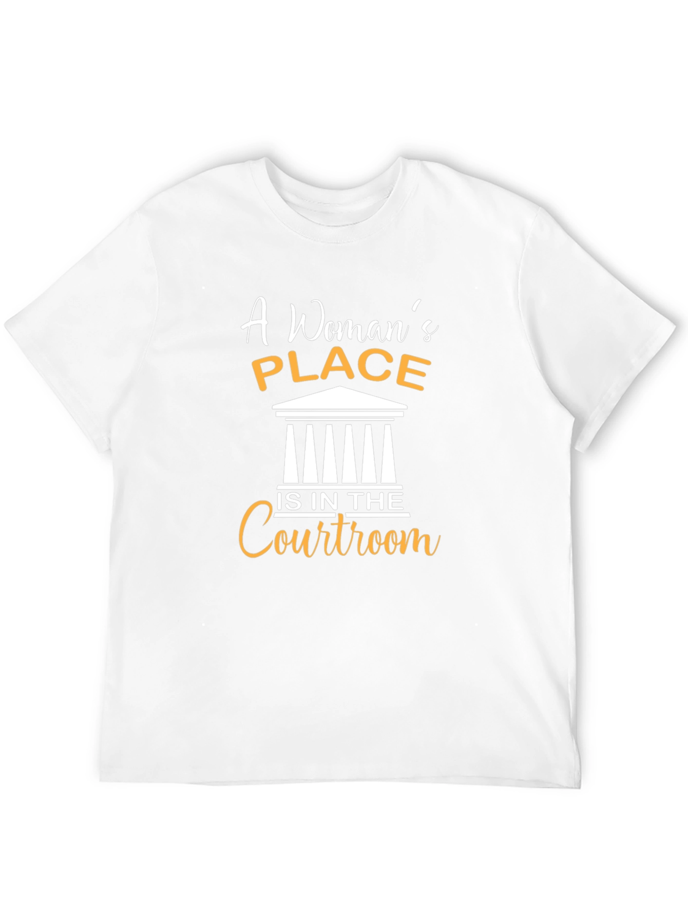 Womans Place Is In The Courtroom T-Shirt