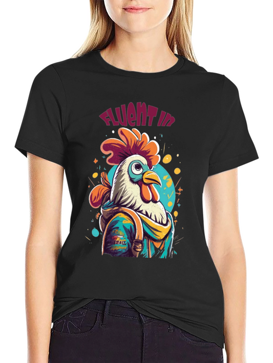 Cool Rooster T-Shirt - Fluent in Cluck!