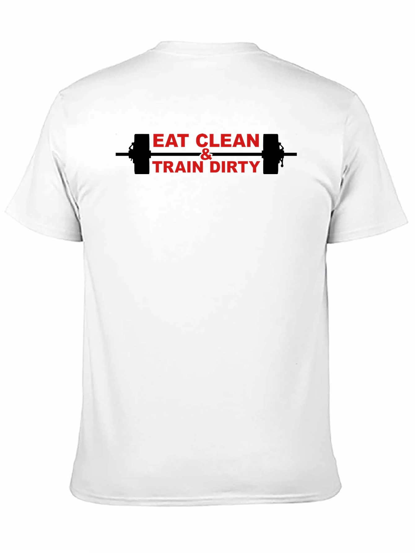 Eat Clean Train Dirty Graphic T-Shirt
