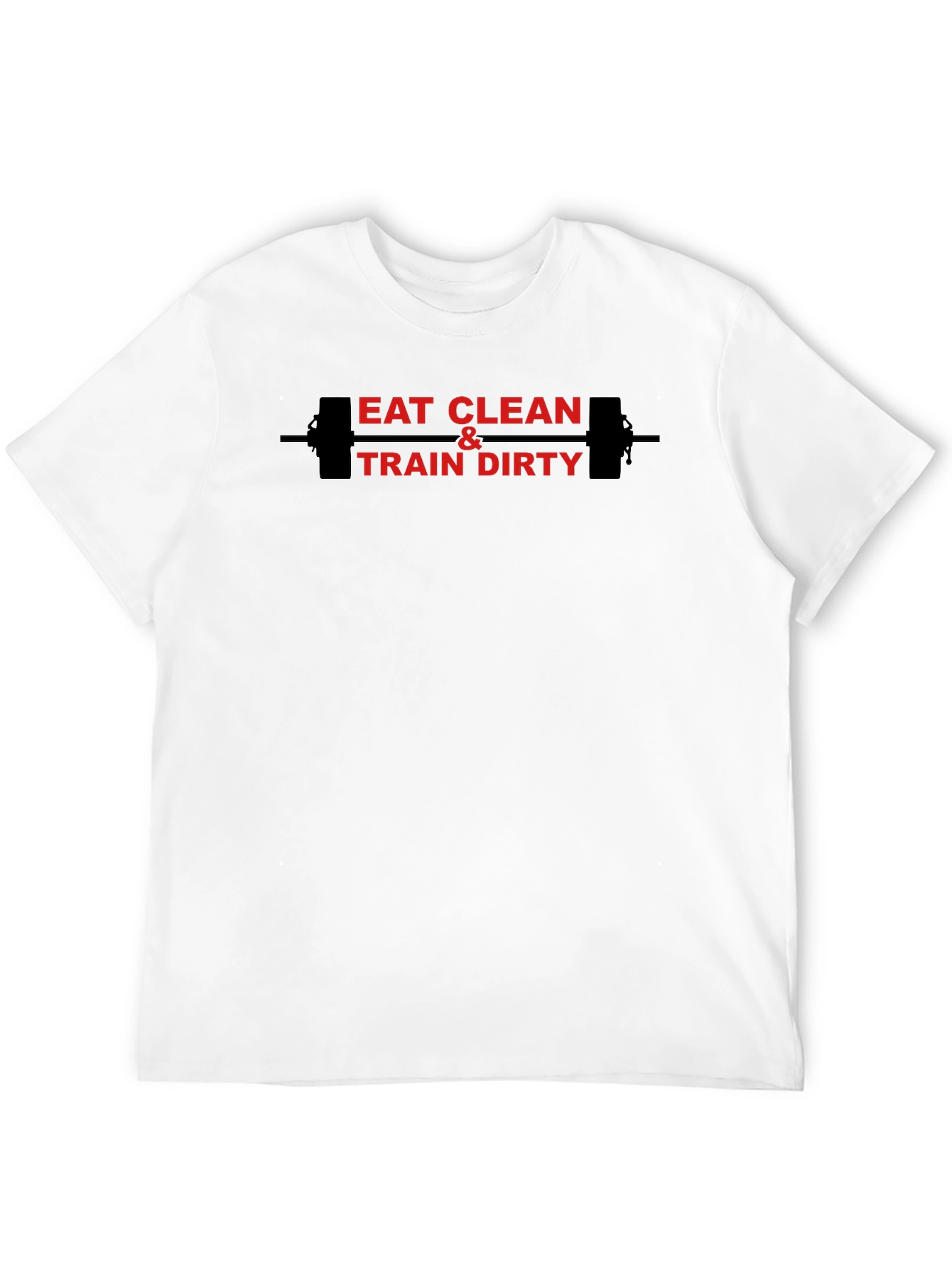 Eat Clean Train Dirty Graphic T-Shirt
