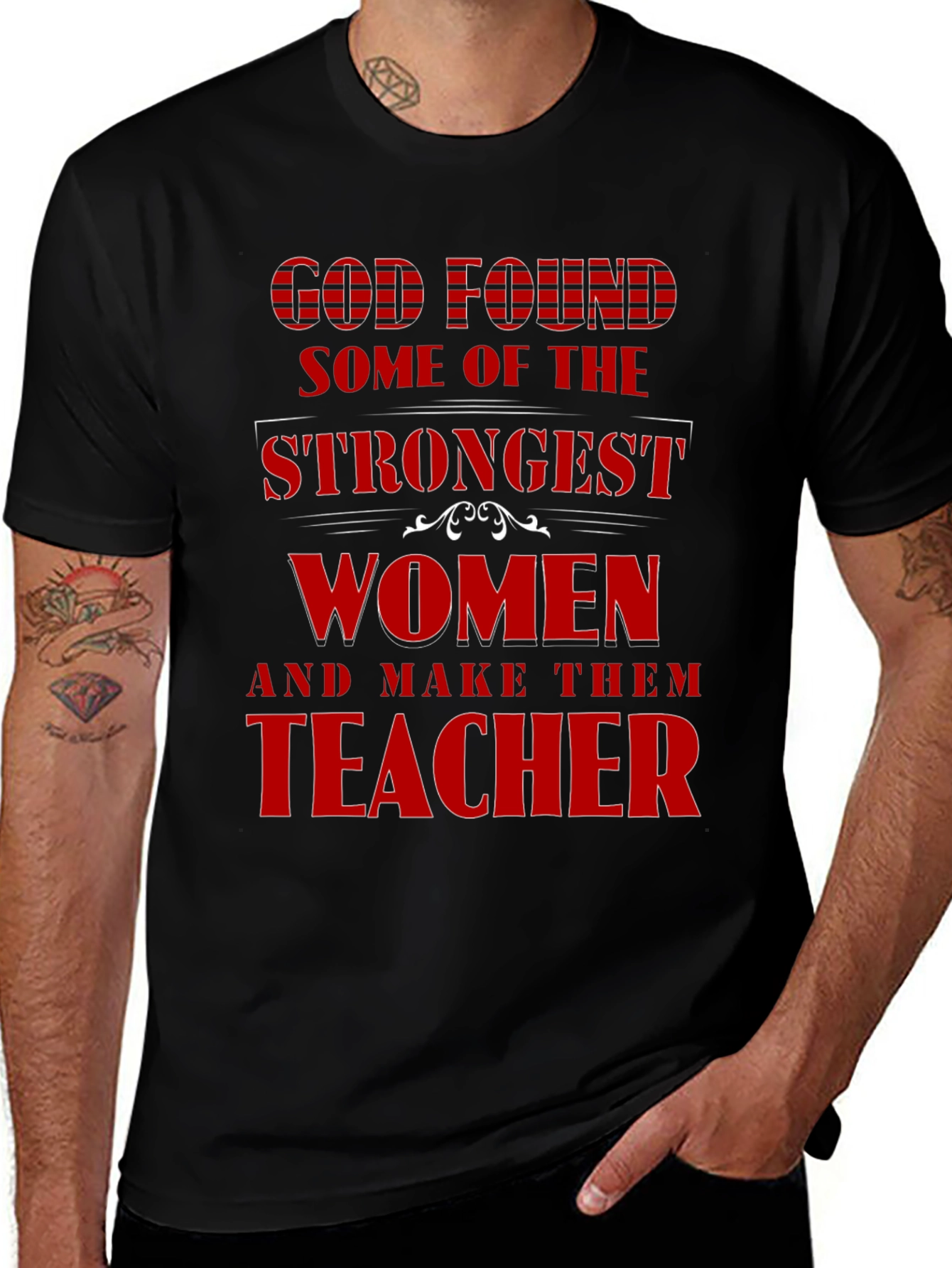 Strong Women Teacher T-Shirt God Found