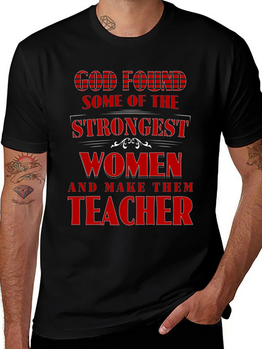 Strong Women Teacher T-Shirt God Found