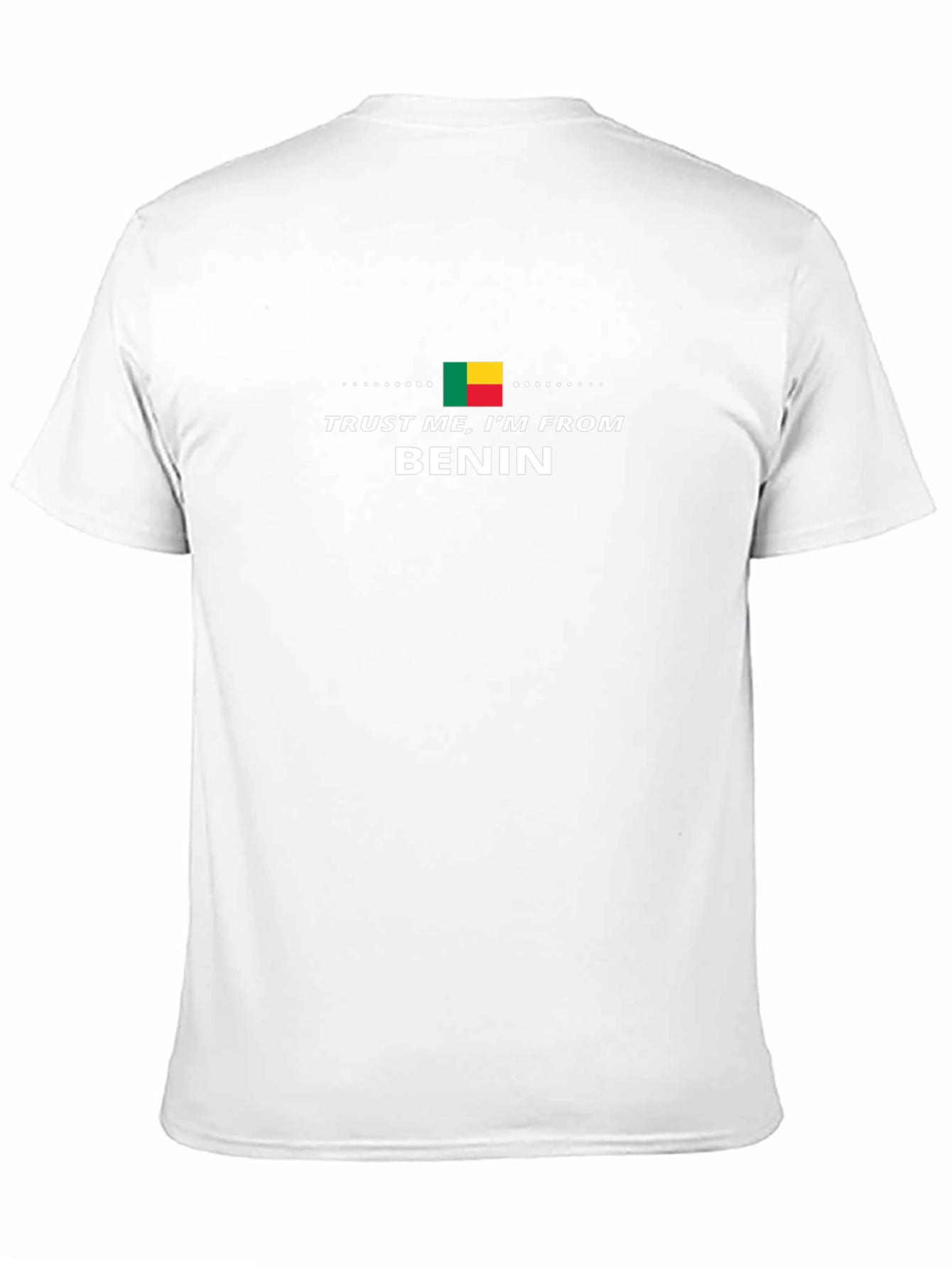 Trust Me Im From Benin T-Shirt
