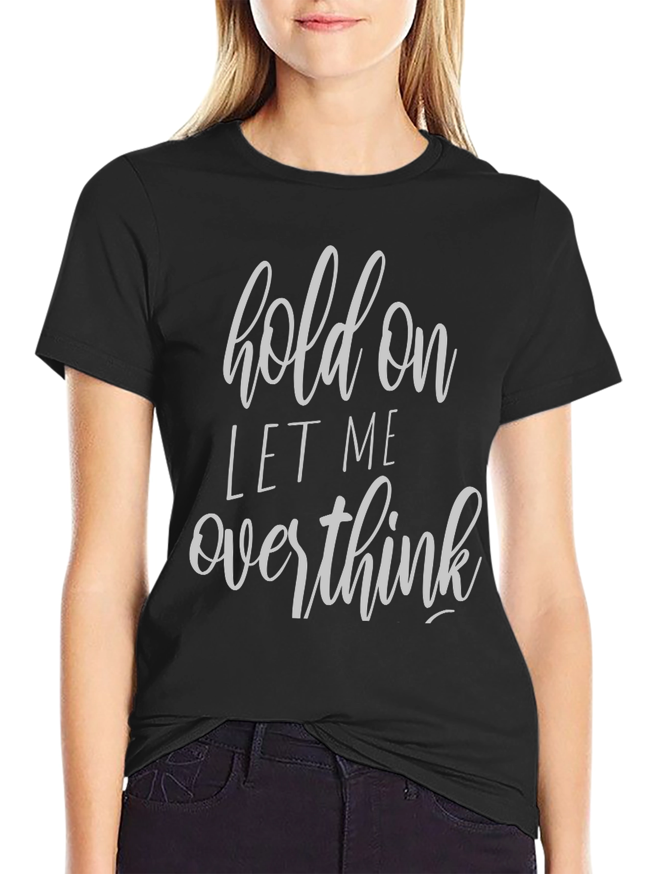 Hold On Overthink Graphic T-Shirt