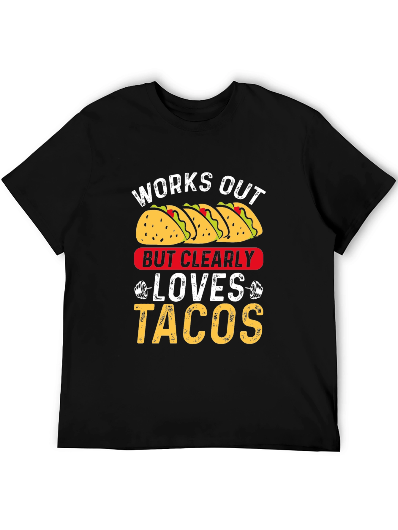 Works Out But Clearly Loves Tacos Graphic Tee