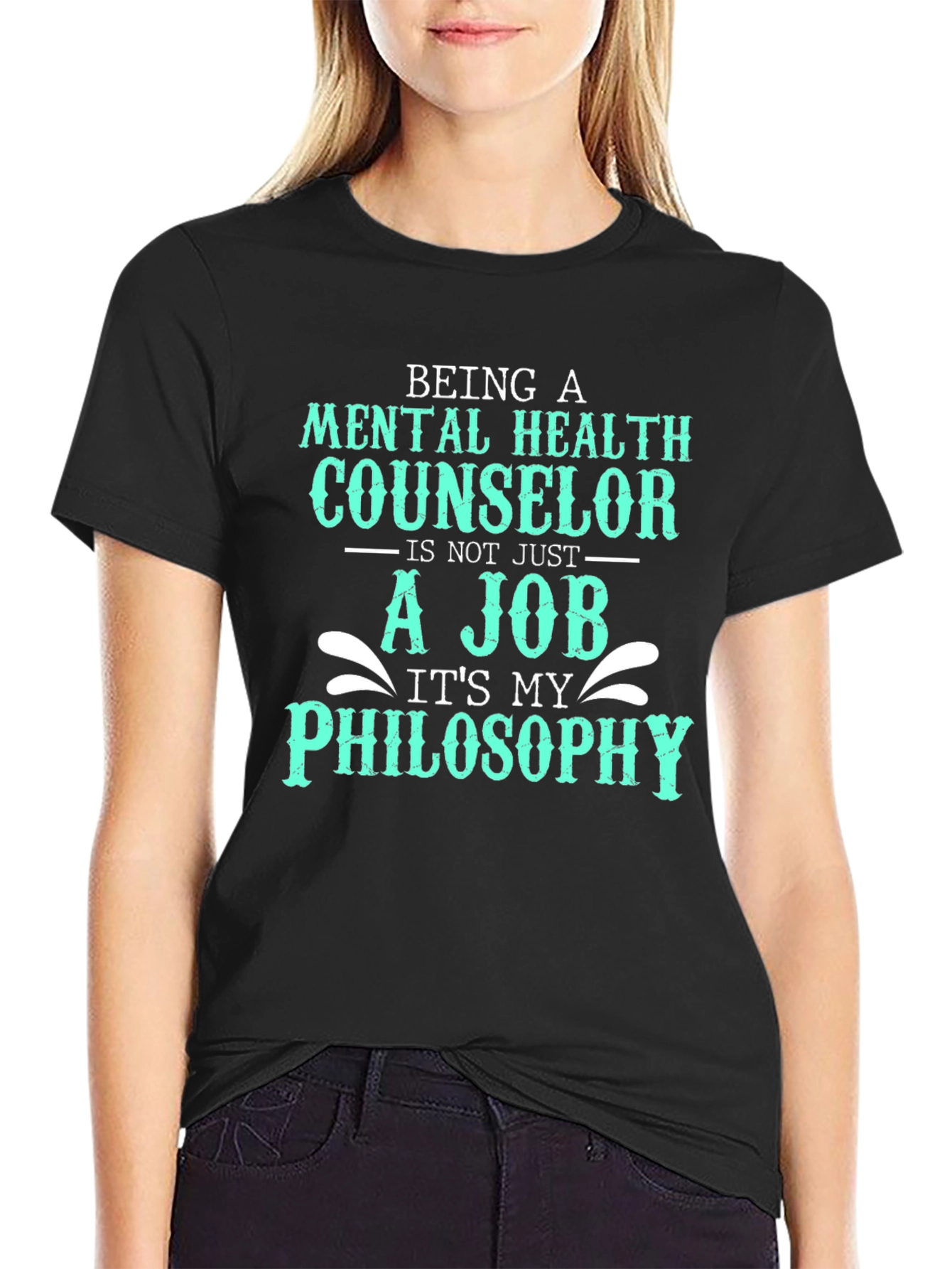 Mental Health Counselor T-Shirt - Philosophy Not Job