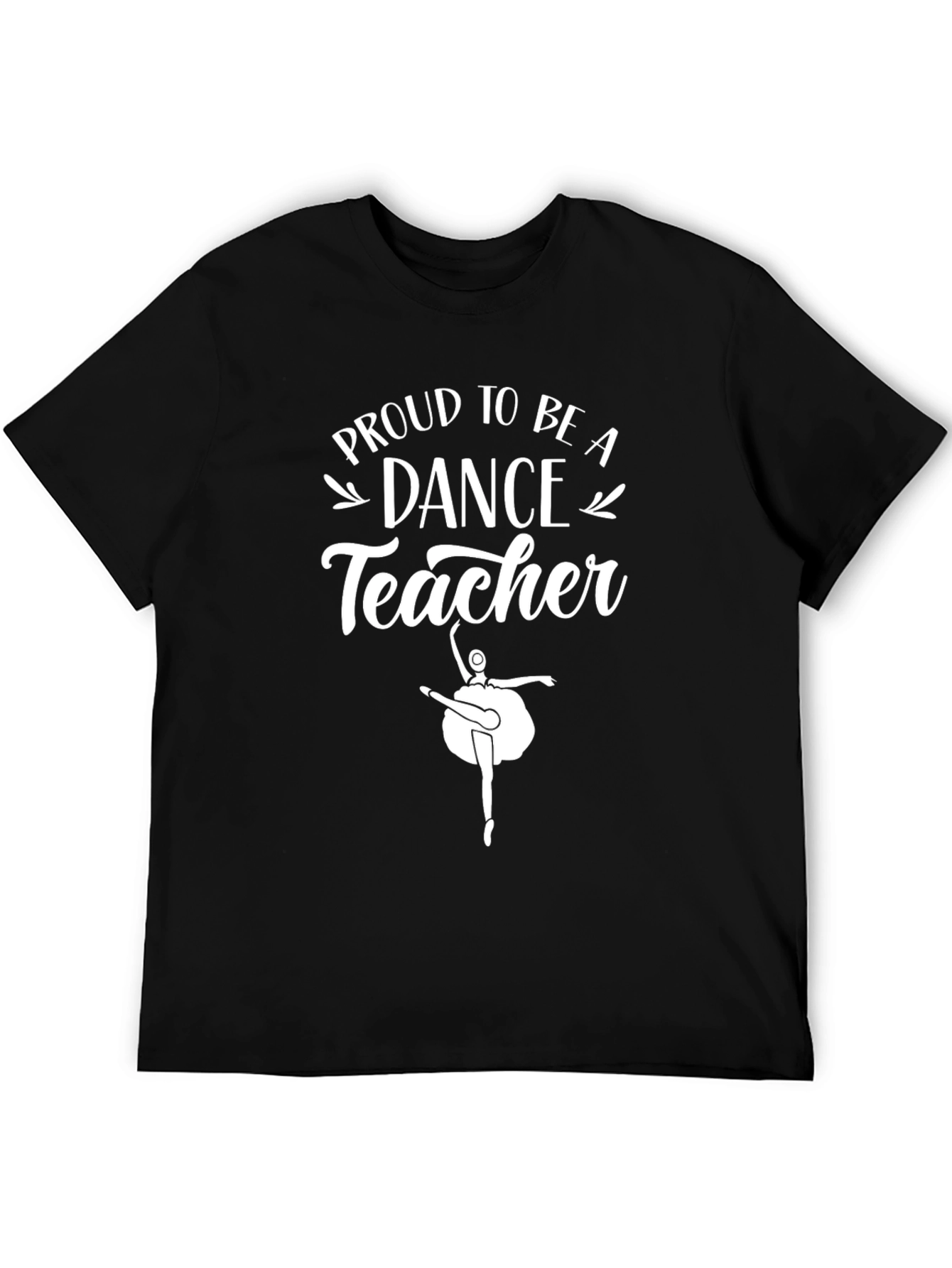 Proud Dance Teacher Black T-Shirt