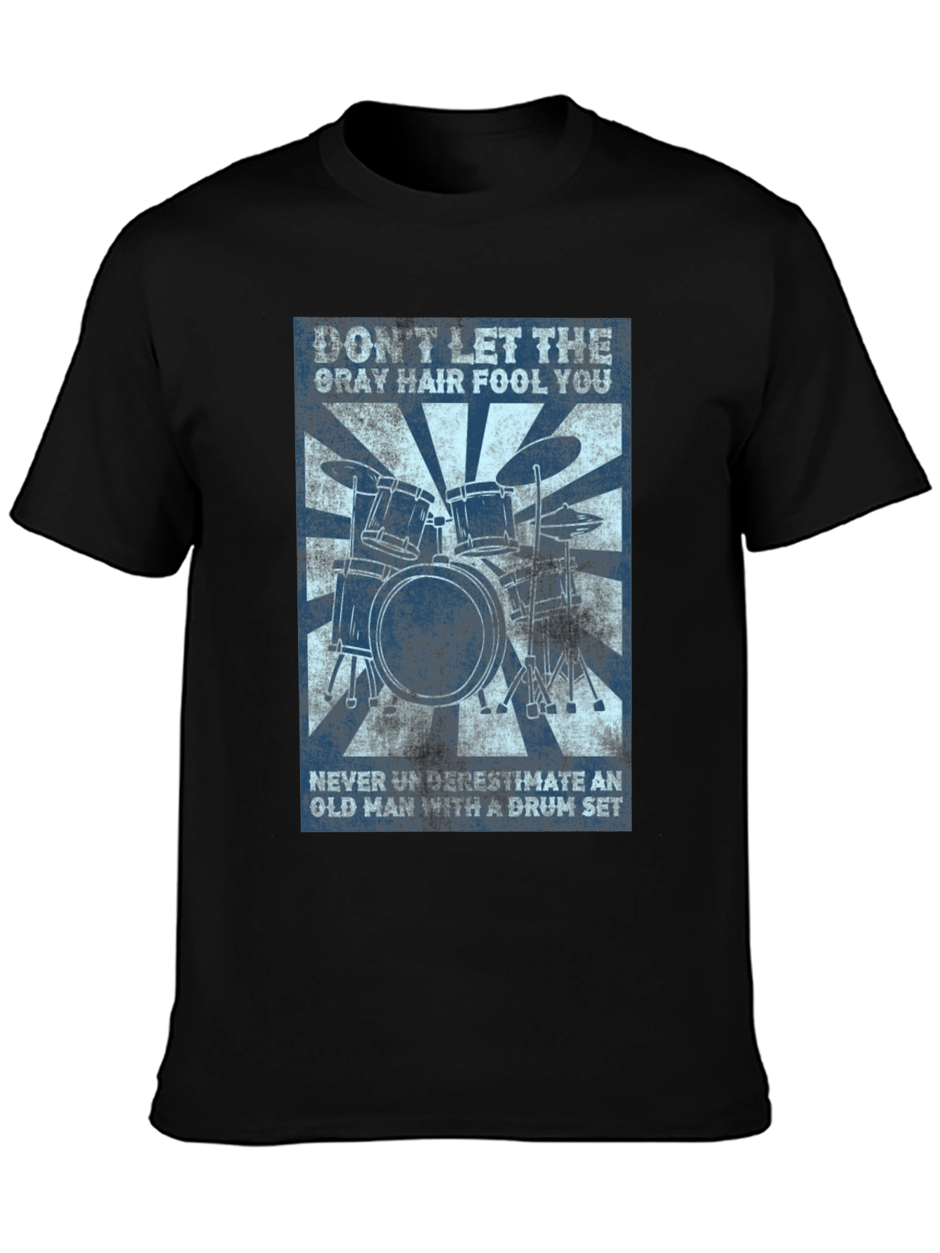 Drummer Old Man T-Shirt - Dont Underestimate