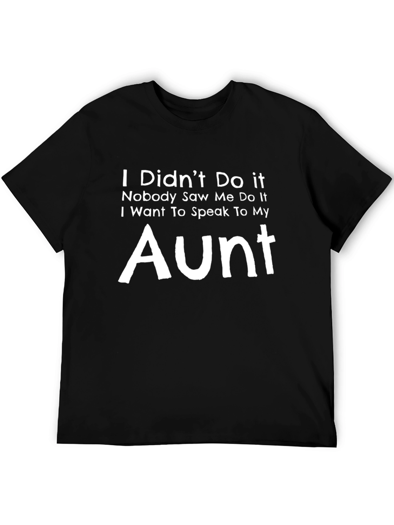 Funny Aunt T-Shirt: I Didnt Do It Tee