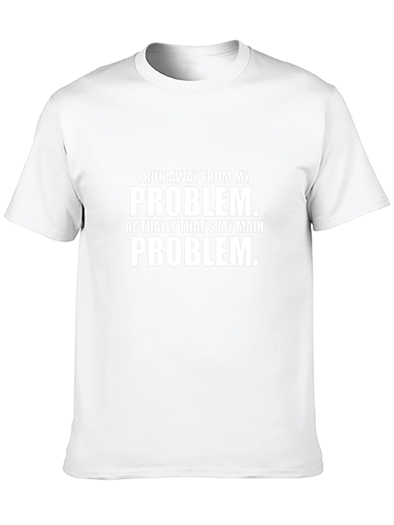 Funny Problem T-Shirt