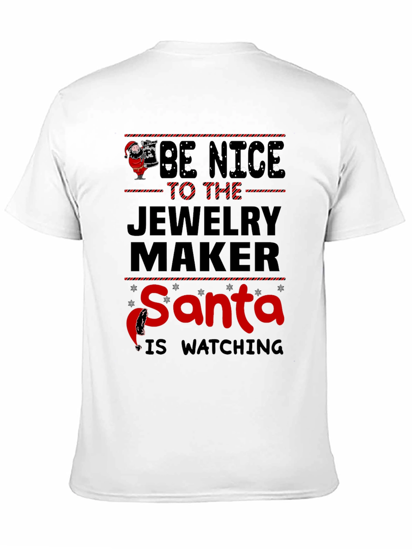 Be Nice to The Jewelry Maker Santa T-Shirt