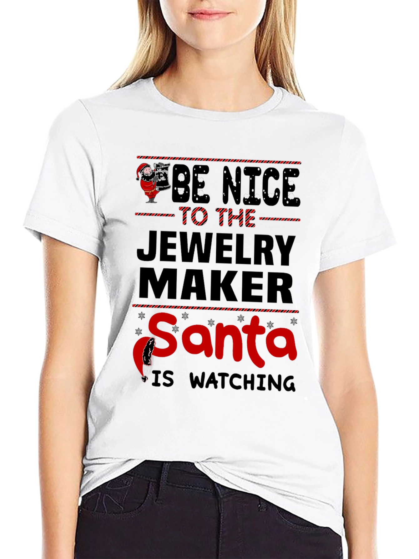 Be Nice to The Jewelry Maker Santa T-Shirt