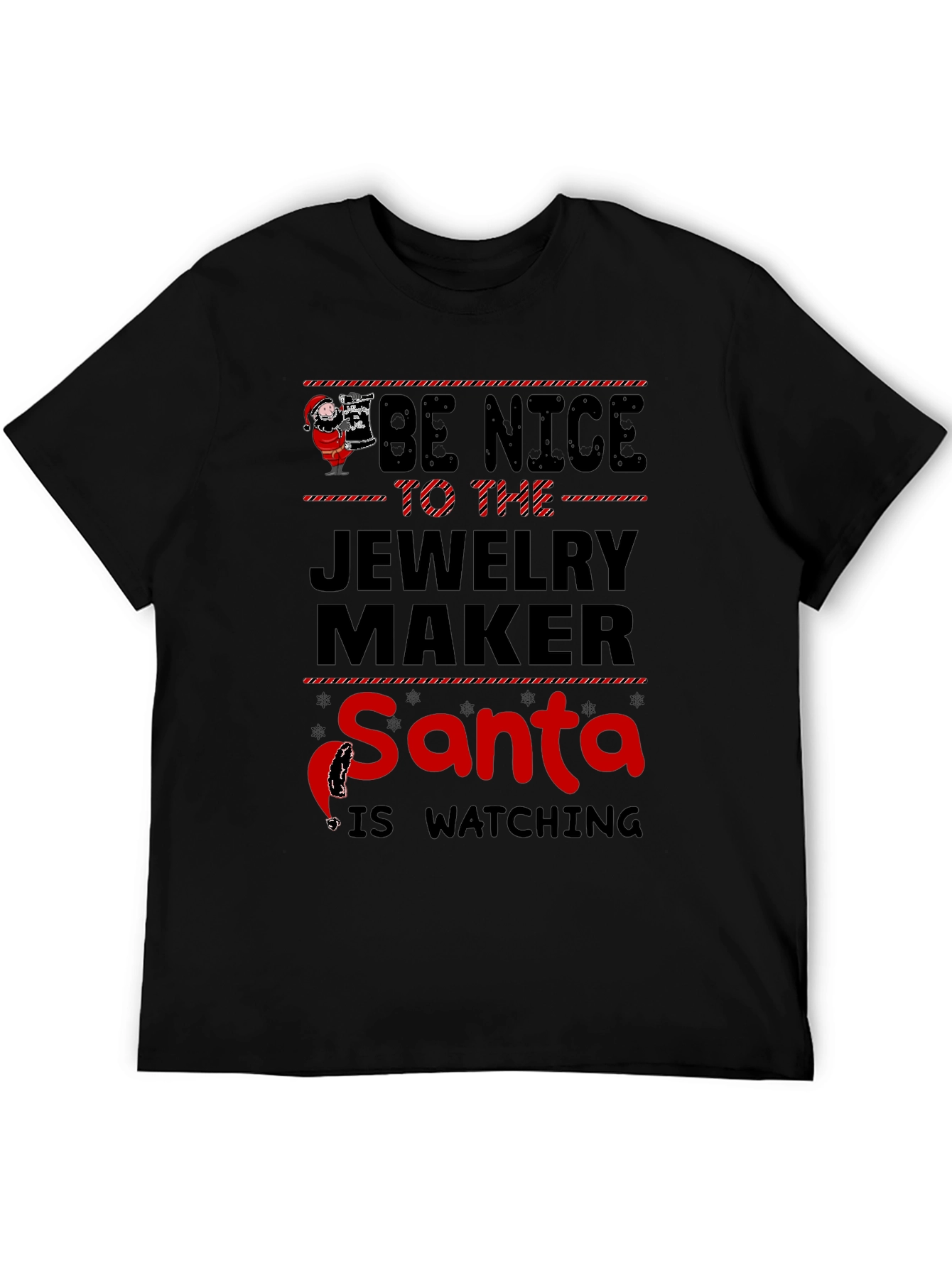 Be Nice to The Jewelry Maker Santa T-Shirt