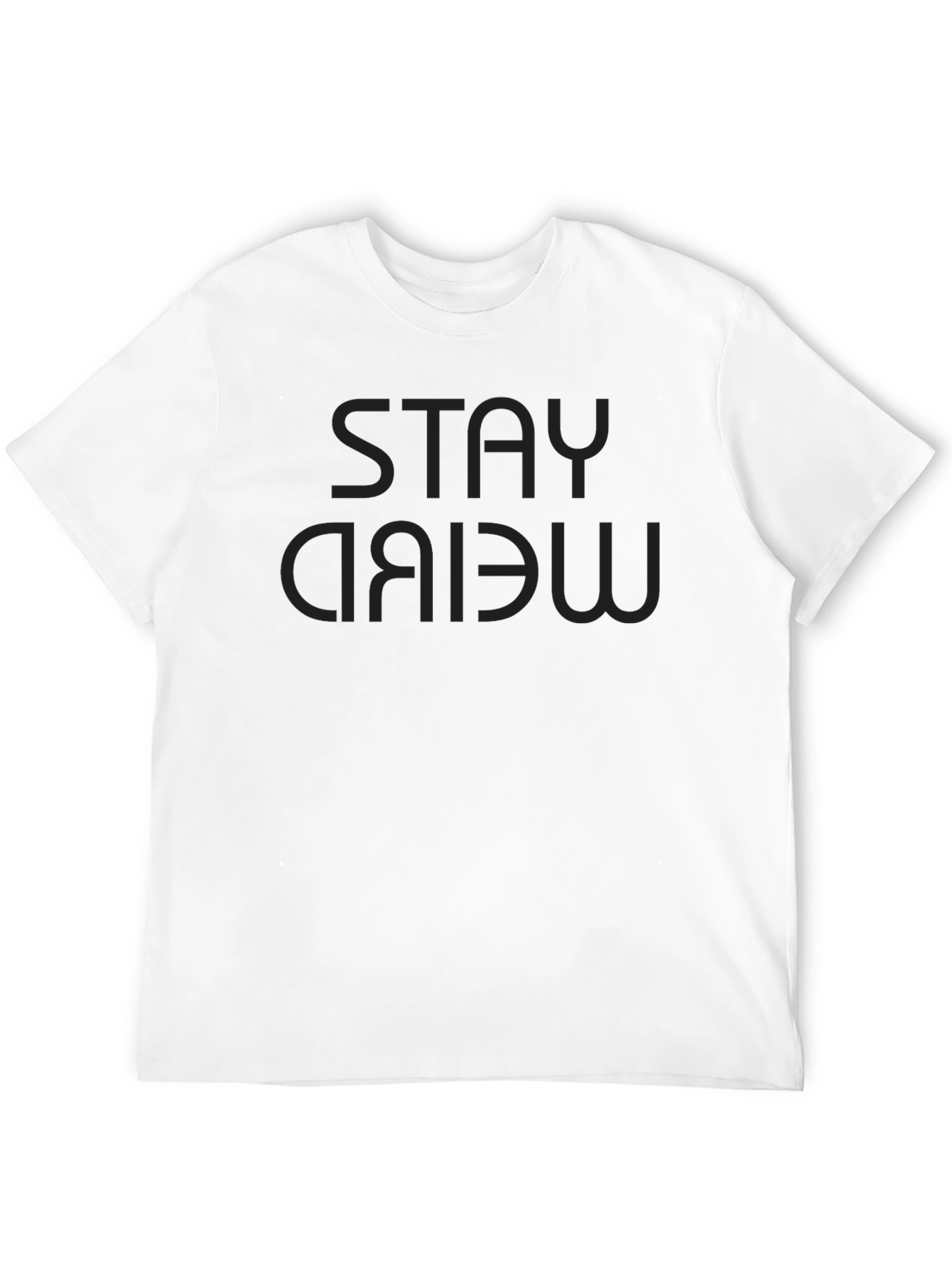 Stay Weird Black Tee - Inverted Text Design