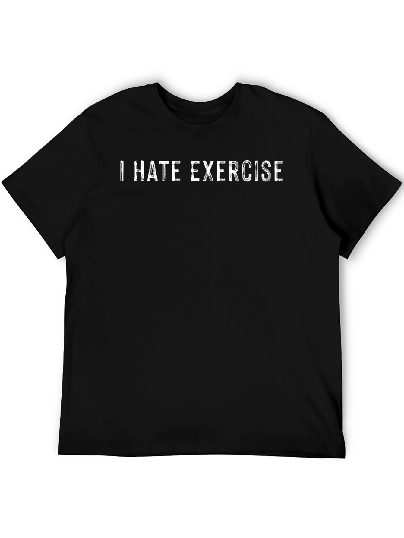 I Hate Exercise T-Shirt - Funny Anti-Workout Tee