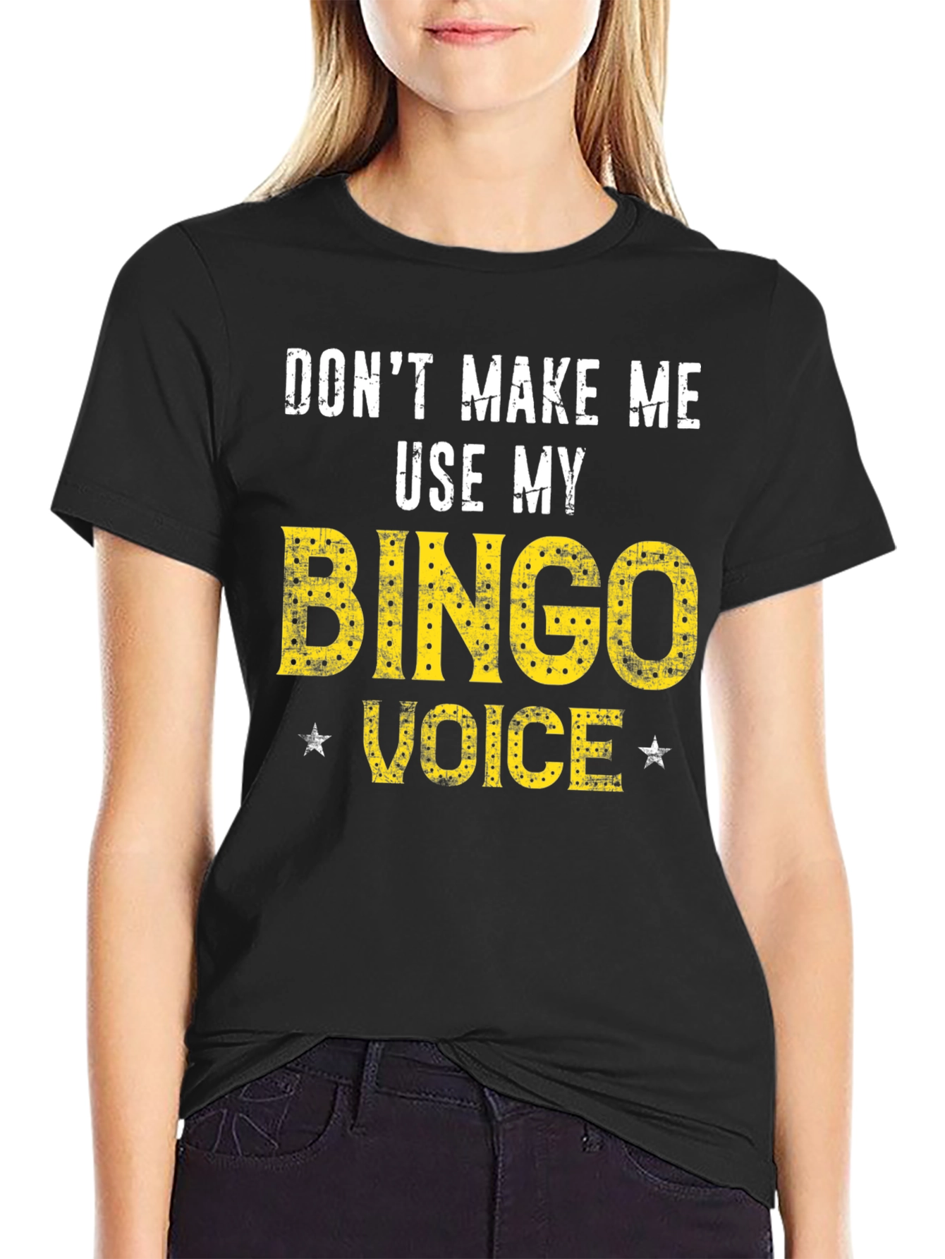 Dont Make Me Use My Bingo Voice T-Shirt