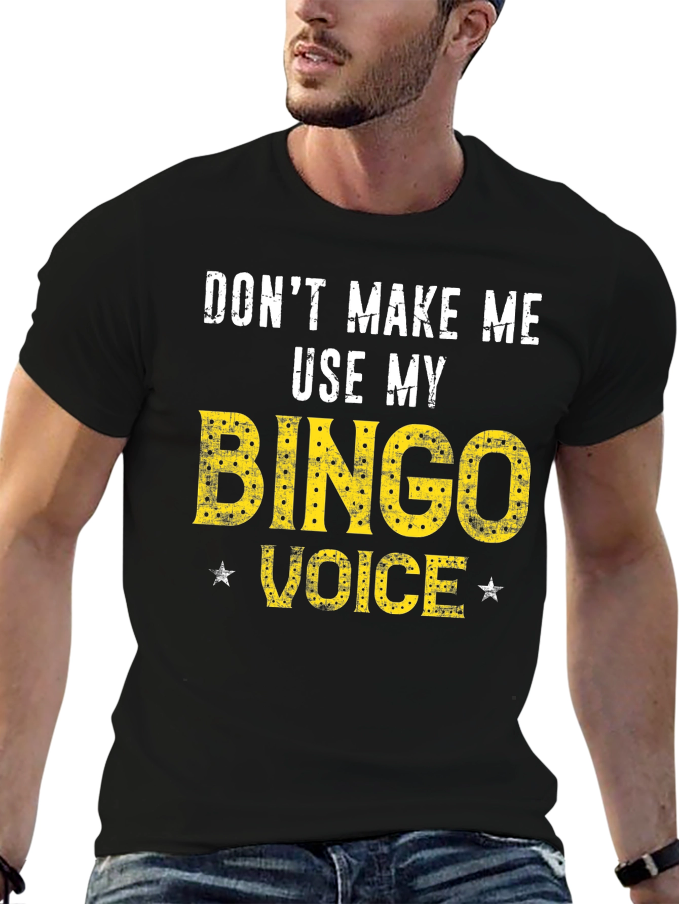 Dont Make Me Use My Bingo Voice T-Shirt