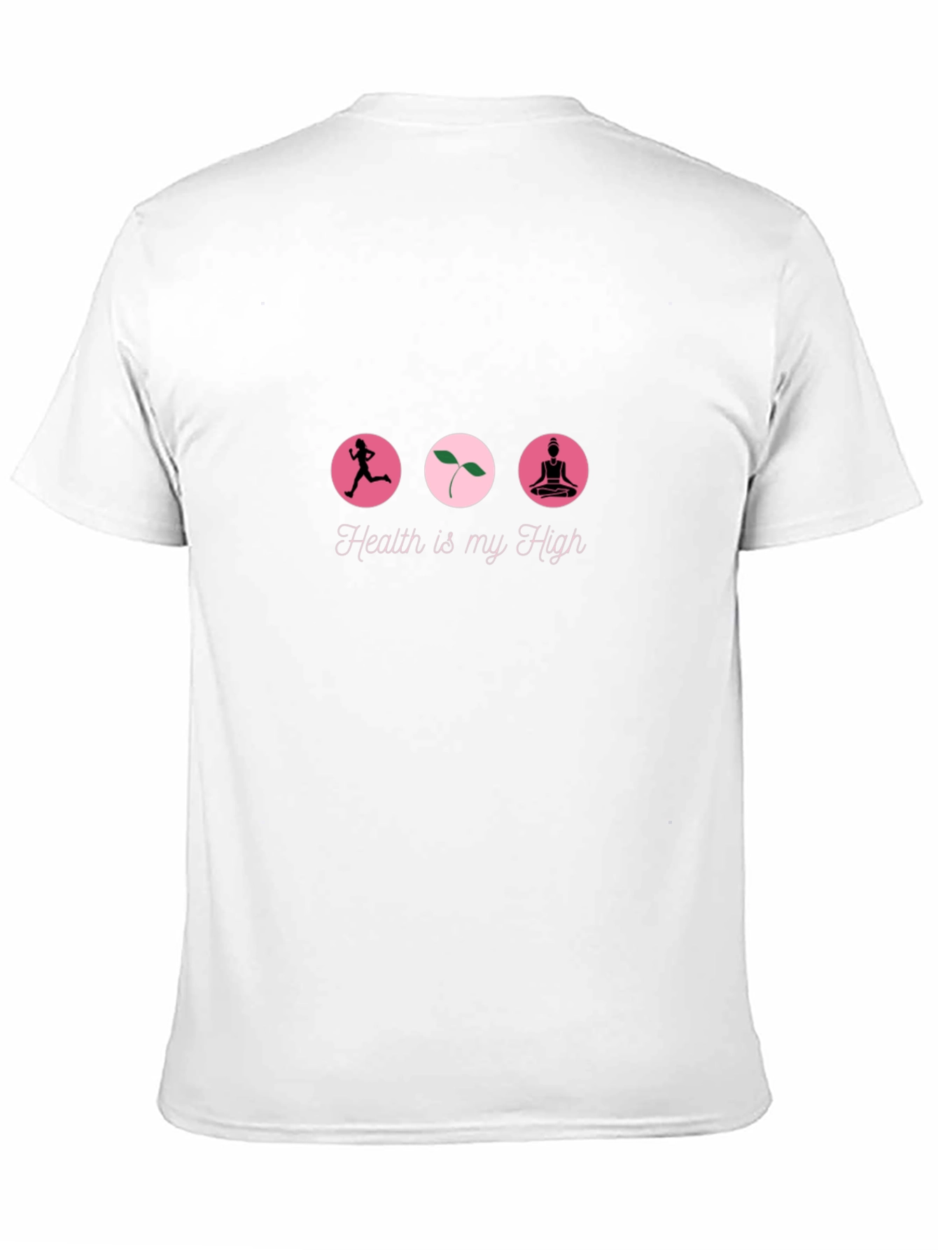 Health Is My High T-Shirt