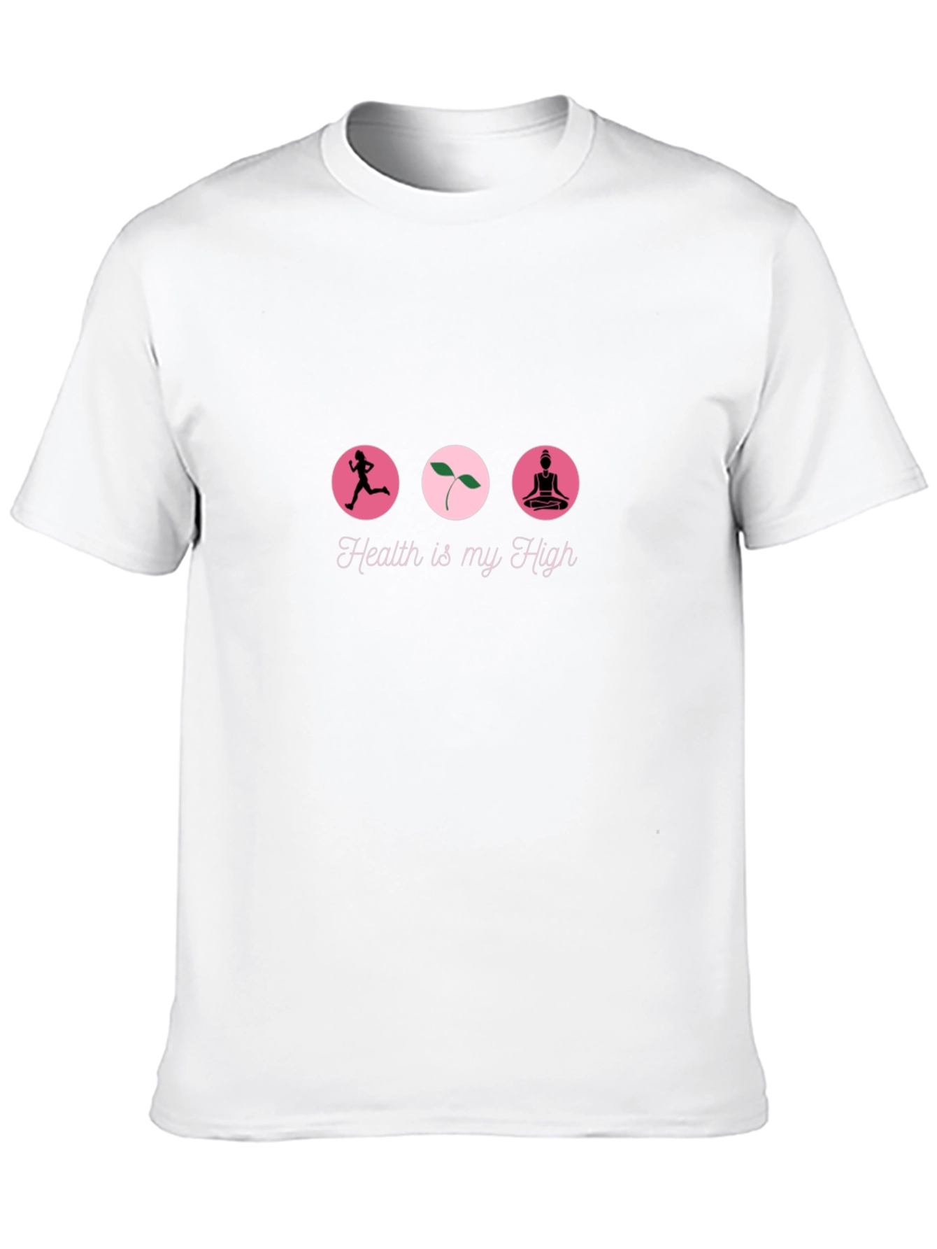 Health Is My High T-Shirt