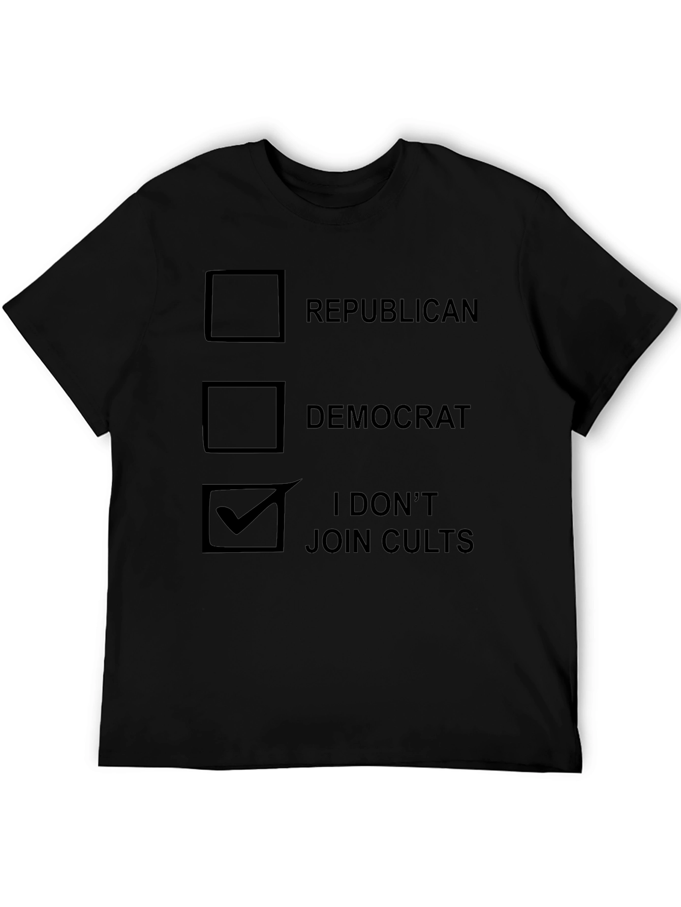 Political Humor T-Shirt - I Dont Join Cults