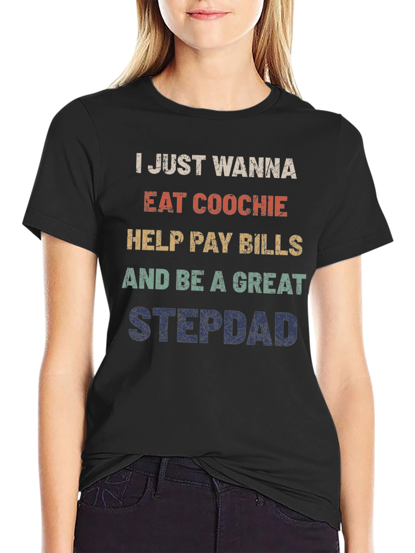 Funny Stepdad T-Shirt - Eat Coochie Pay Bills