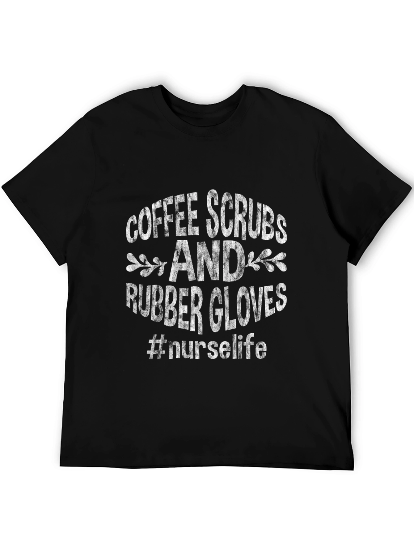 Coffee Scrubs Rubber Gloves Nurse Life Tee