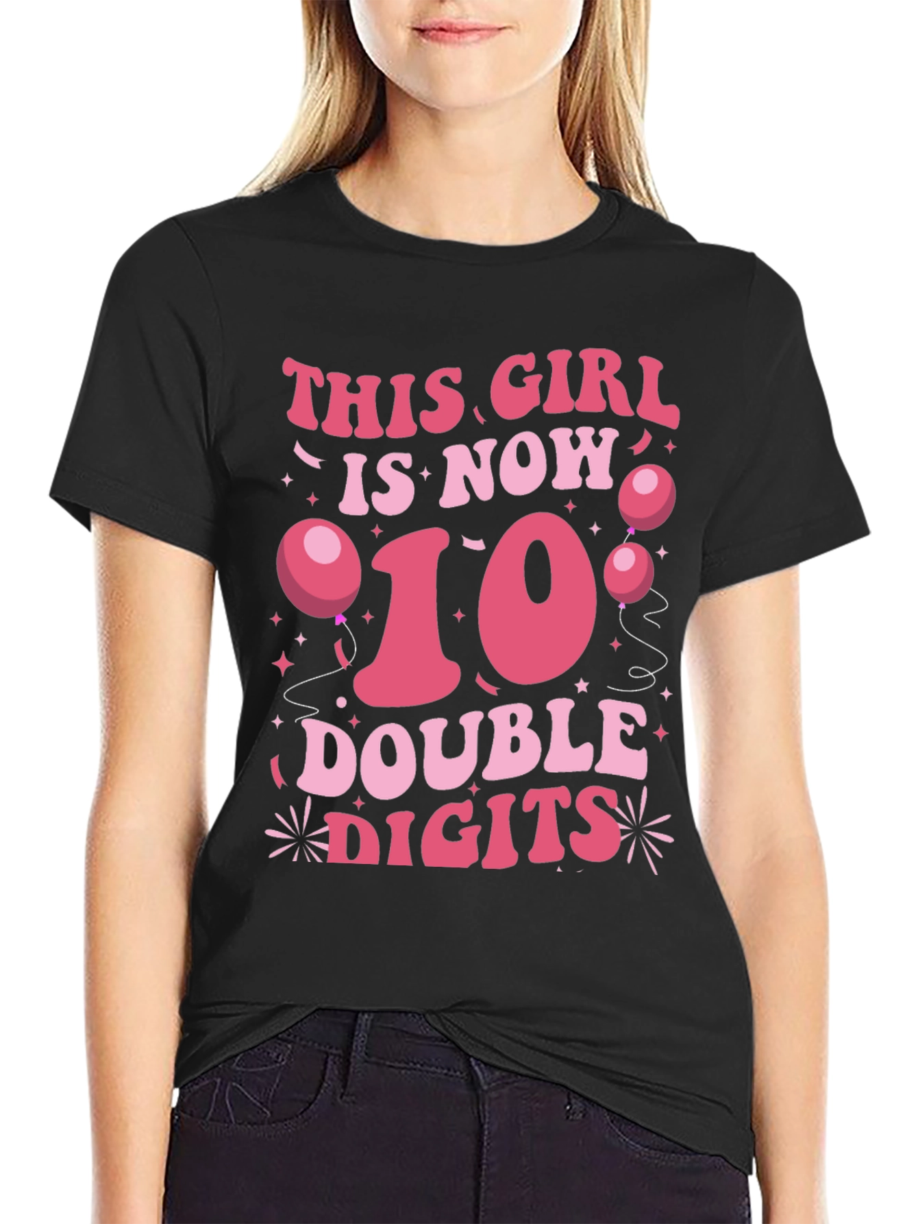 This Girl is Now 10 Double Digits T-Shirt