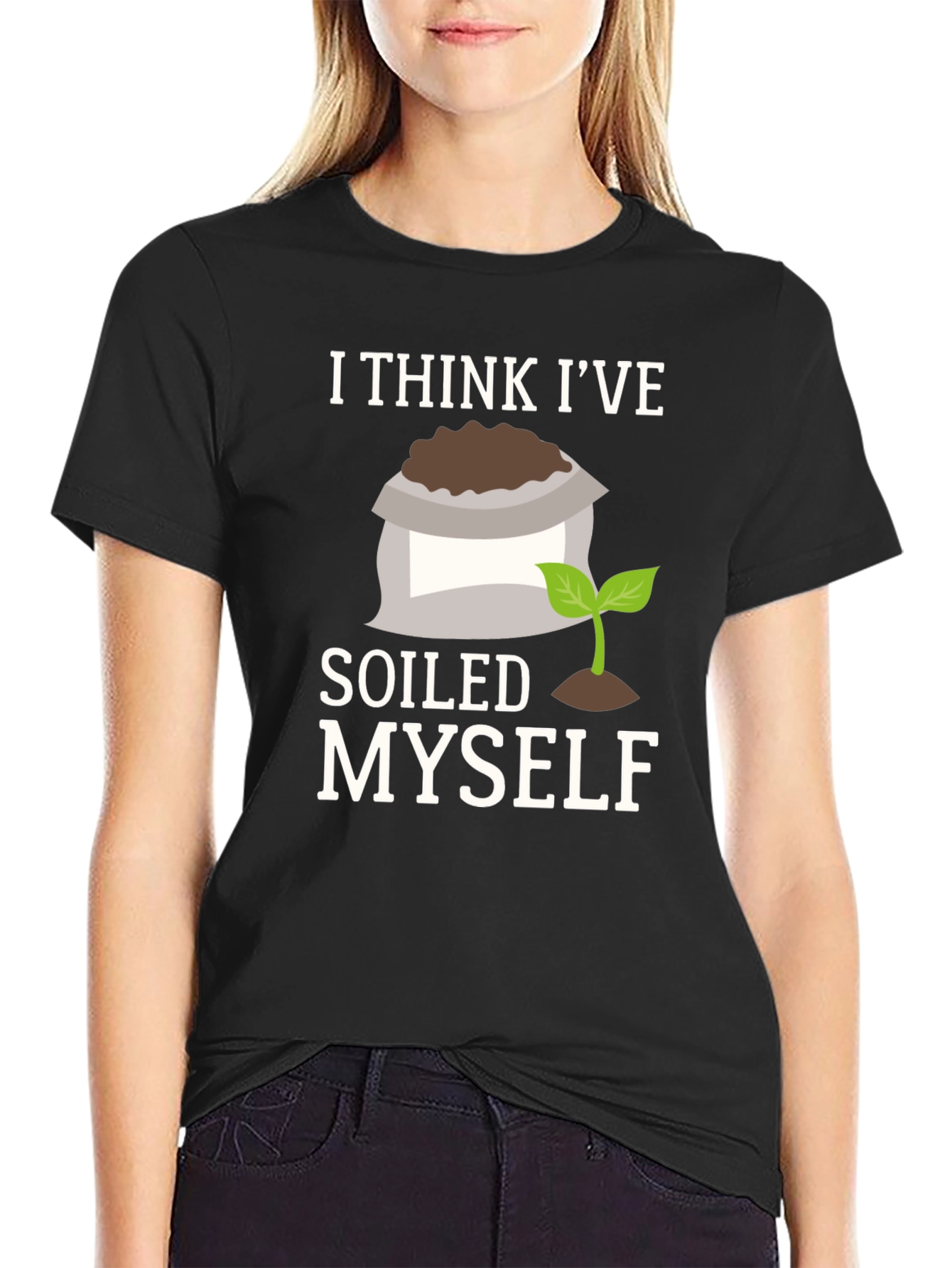 Soiled Myself Graphic T-Shirt - Gardener Humor Tee