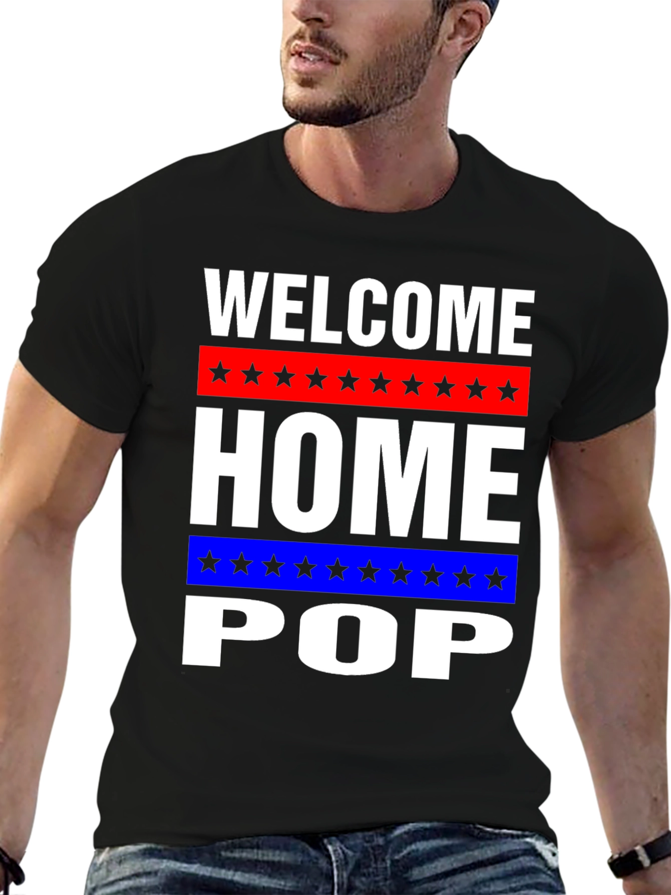Welcome Home Pop T-Shirt - Patriotic Gift