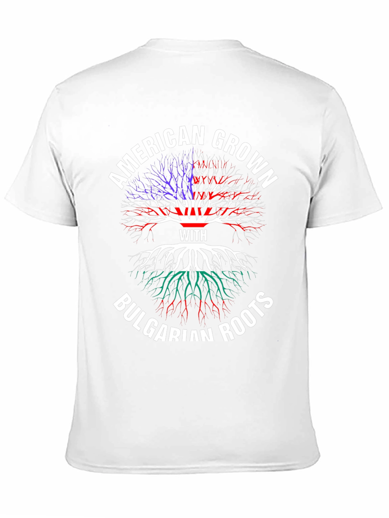 American Grown with Bulgarian Roots T-Shirt