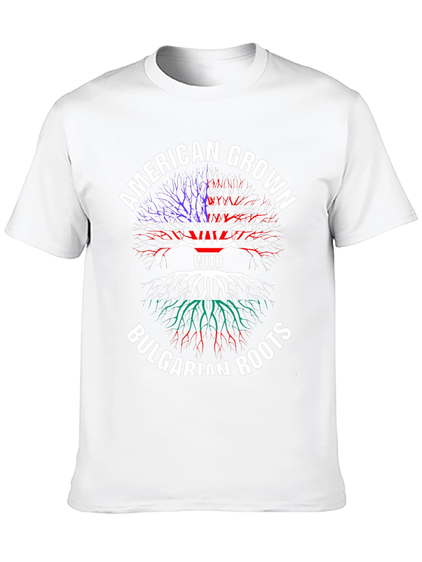 American Grown with Bulgarian Roots T-Shirt