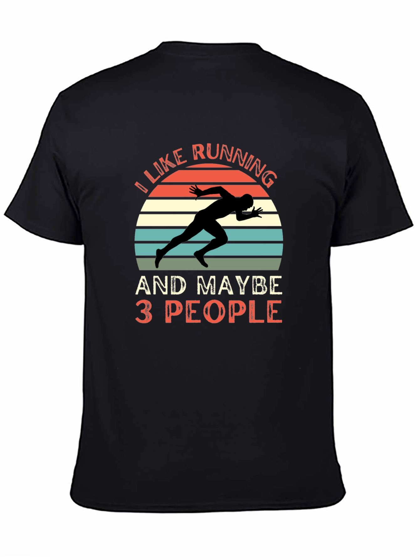 I Like Running and Maybe 3 People T-Shirt