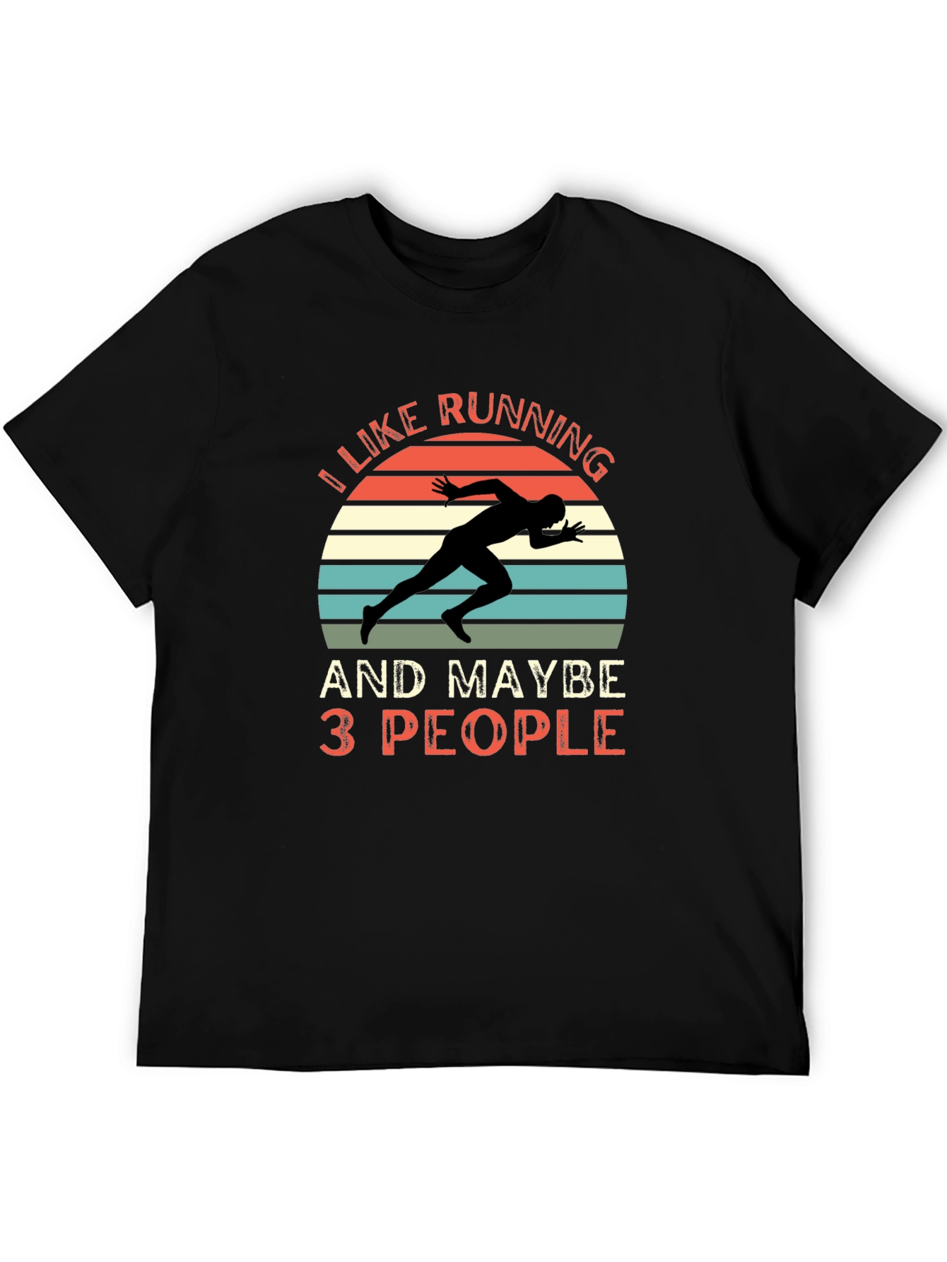 I Like Running and Maybe 3 People T-Shirt