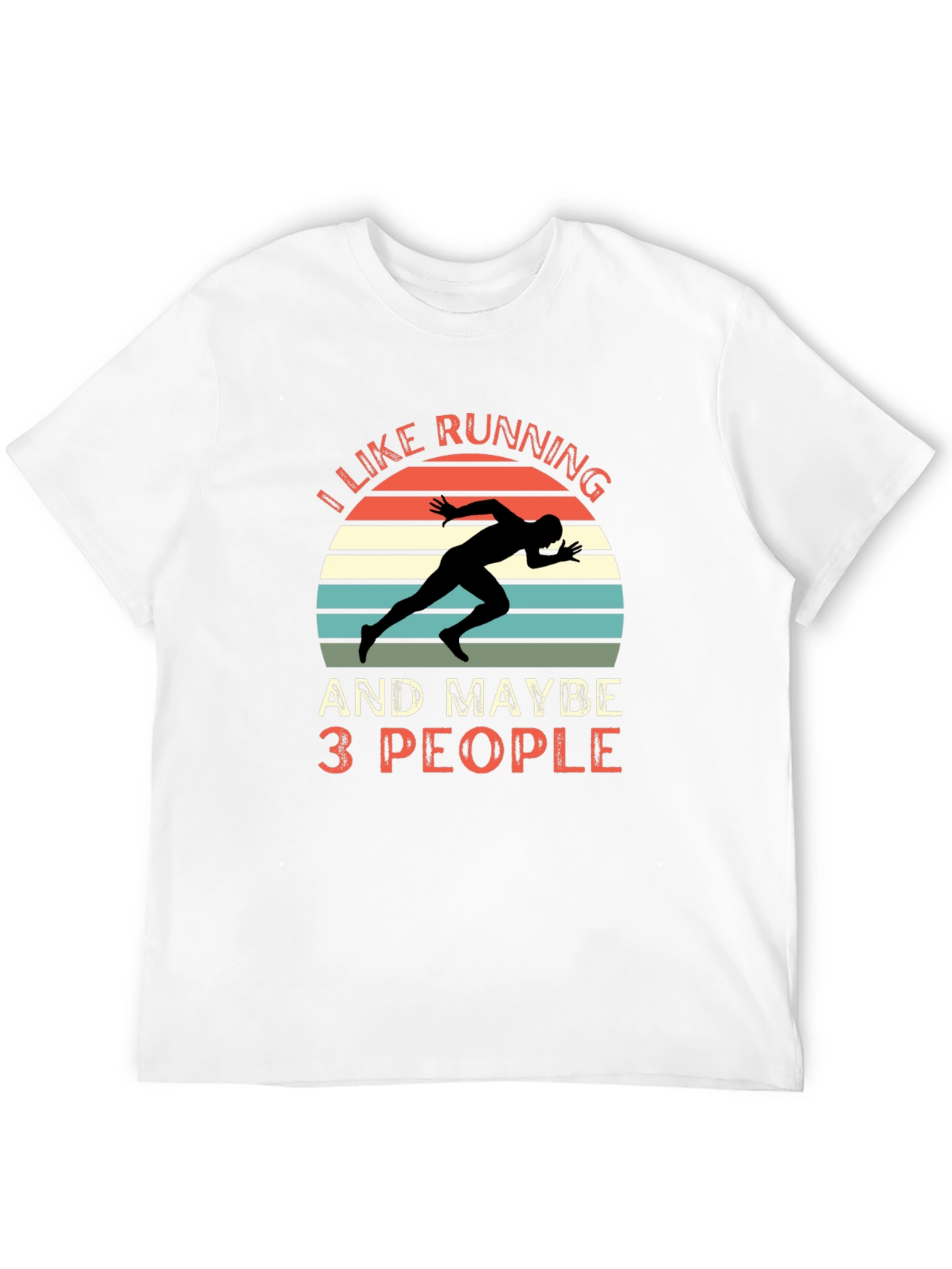 I Like Running and Maybe 3 People T-Shirt